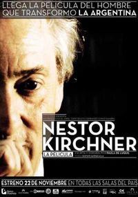 NESTOR KIRCHNER LA PELÍCULA